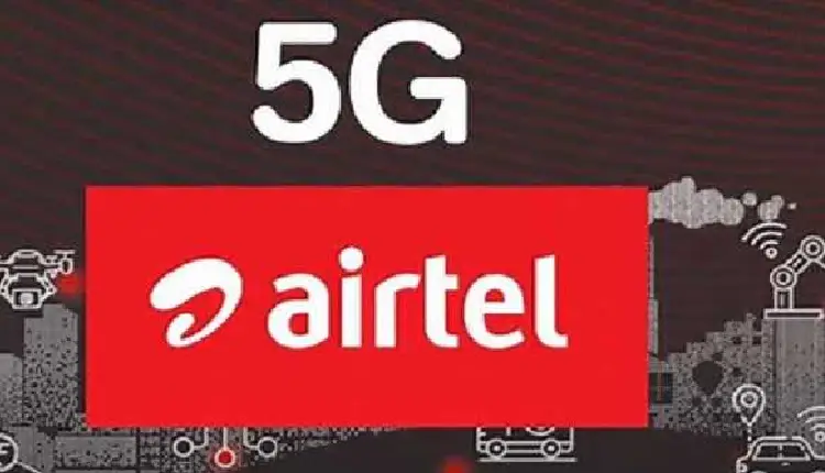 Airtel 5G Plus now live in 5 cities of Tamil Nadu