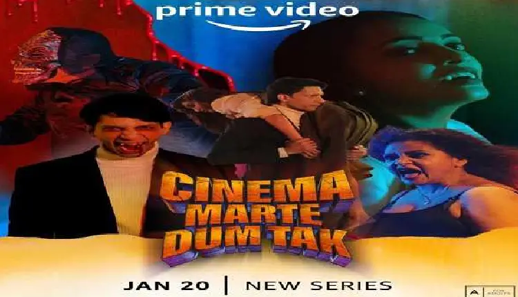 Cinema Marte Dum Tak | Prime Video launches trailer of docu-series ‘Cinema Marte Dum Tak‘