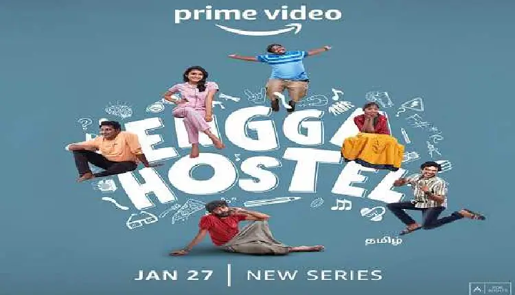 Engga Hostel | Prime Video to air Tamil series ‘Engga Hostel’ on Jan 27