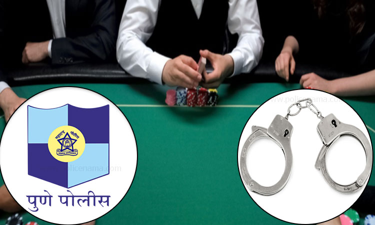 Pune Crime | Police raid that bungalow in Kondhwa, Pune ! 13 poker tables, 30 card boxes, foreign currency, foreign liquor and Rs 46.76 lakh in cash, Rs 58 lakh seized kondhwa police station