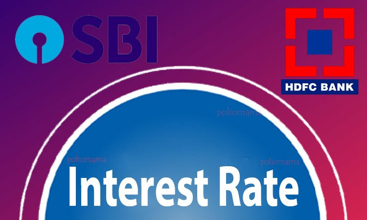 HDFC, SBI Interest Rate good news for hdfc and sbi bank customers interest rates on fd increased know here new rates