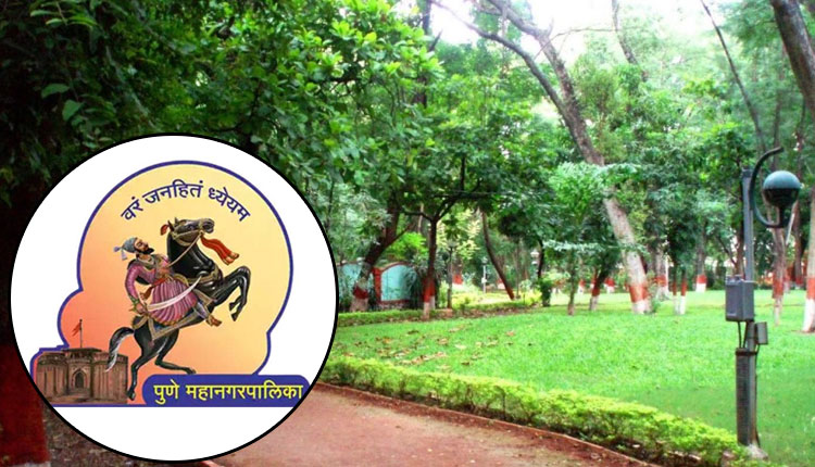 Pune Municipal Corporation (PMC) | Changes in the timing of parks (Mahapalika Udyan) in Pune city on the background of season