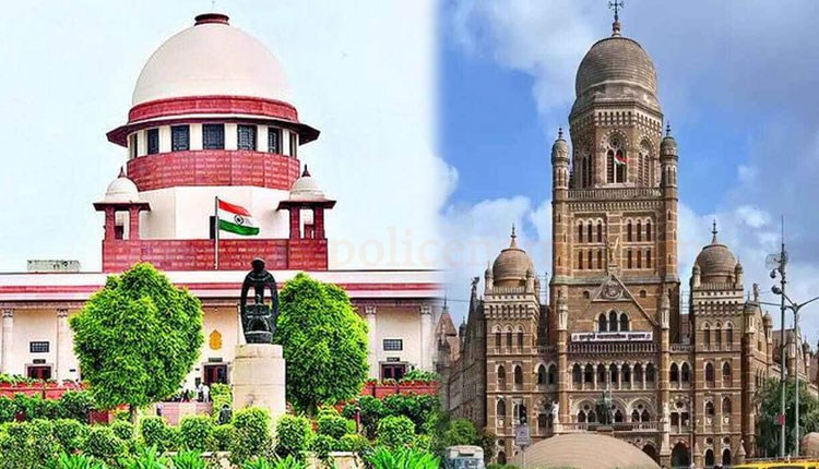 Supreme Court | bmc election 2022 ward prabhag eknath shinde devendra fadnavis government supreme court says ward reorganization in bmc kept as it is