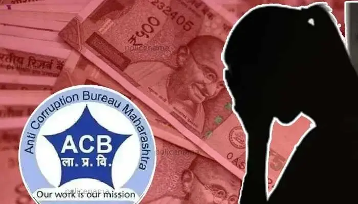 ACB Trap News | FIR by ACB against woman employee of revenue department who demanded Rs 10 thousand bribe